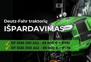 Deutz-Fahr traktorių išpardavimas – nepraleiskite progos!